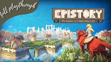 Epistory - Typing Chronicles - Full Playthrough [2022]