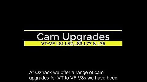 Oztrack Cam Upgrades - drastically improve the performance of your HSV or Commodore