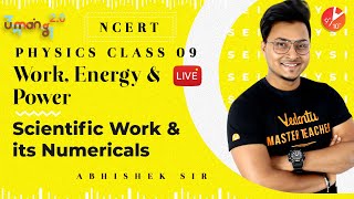 Work Energy and Power L1 | Scientific Work and Its Numericals | CBSE Class 9 Science NCERT | Vedantu