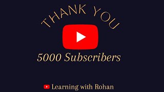 Thank You Everyone | 5K Subs | 10K Unique Viewers for 32K hours of learning.