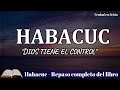 El gran mensaje del profeta Habacuc - Enseñanzas bíblicas para nuestros tiempos