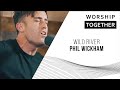 Phil Wickham Wild River Worship Together Session mp3