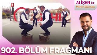 Alişan İle Hayata Gülümse 902. Fragmanı - Kırşehir Özel