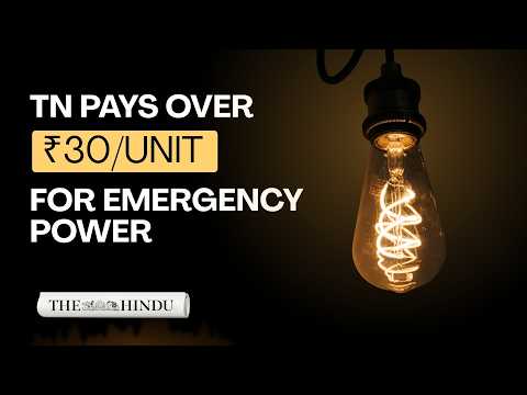 Why is Tamil Nadu forced to buy emergency power at record prices