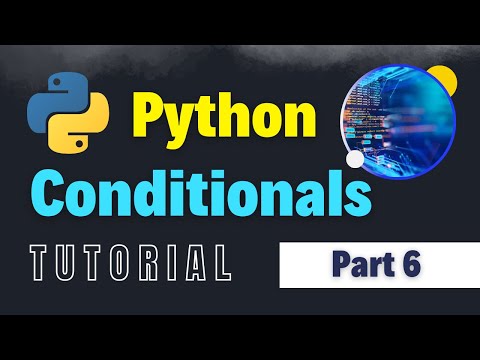 Conditionals in Python | Python Full Course for Beginners Part 6 | If Else Statements in Python