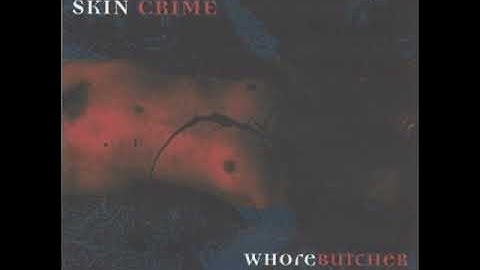 Skin Crime - Whorebutcher