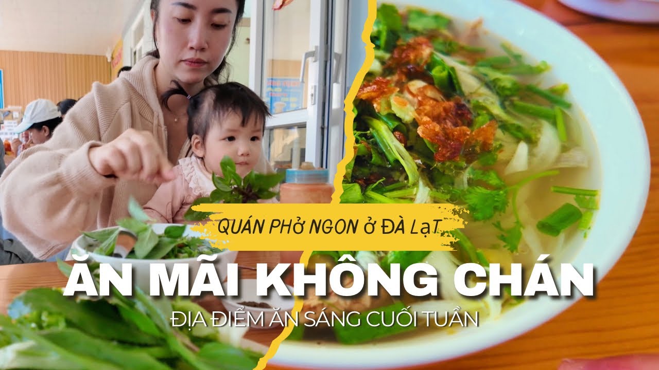 Cuối Tuần Ăn Gì Ở Đà Lạt? | Review Phở Gà Đồi Cường – Quán Ngon Dân Địa Phương Ăn Là Ghiền
