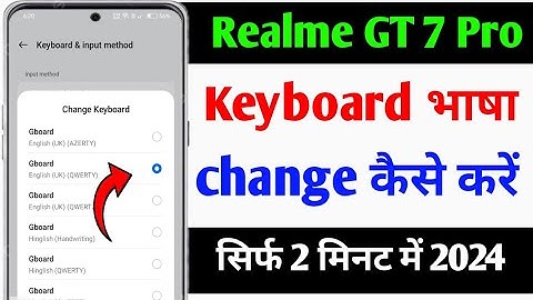 Realme GT 7 Pro Keyboard भाषा Change kaise kare How To Keyboard change kaise kare 2024 में