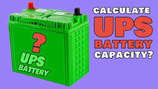 Calculating UPS Battery Capacity: Step-by-Step Guide