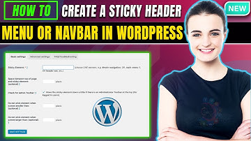 How to Create a Sticky Header Menu or Navbar in WordPress 2025