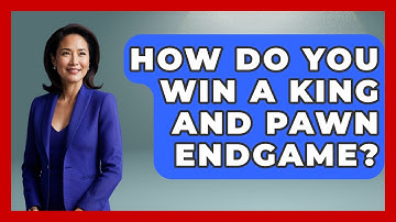 How Do You Win a King and Pawn Endgame? | The Chess Codex