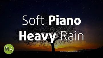 Calm Piano Music and Rain for Sleeping, Soft Piano and Rain