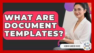 What Are Document Templates? - Admin Career Guide