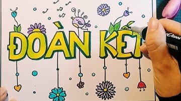 Nhịp điệu và sắc màu của chữ | Trang Trí Chữ - Đoàn kết | Sắc màu của chữ | Vẽ đầu báo tường| KCart3