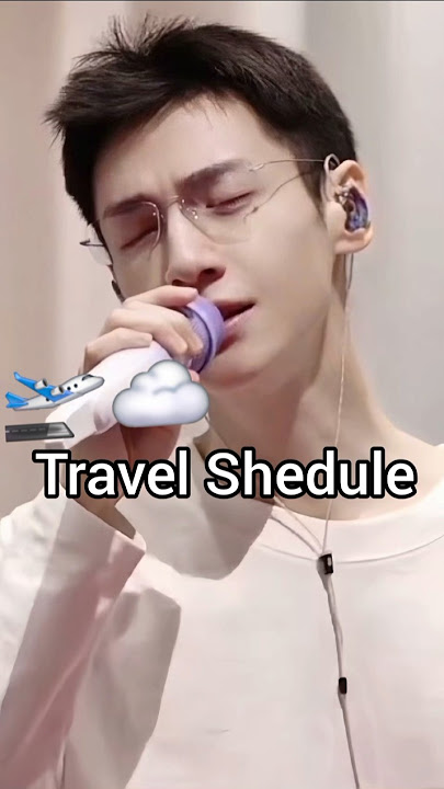 1210 Update Travel Shedule from Chengdu to Changsa ☁️🛫😌🫶💜🦁  #罗云熙 #luoyunxi