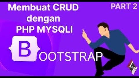 Cara membuat CRUD dengan PHP MYSQLI