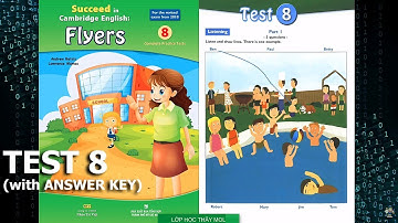 Flyers SUCCEED 8 Complete Practice Tests - Listening Test 8 | Lớp Học Thầy Mol