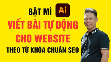 AI viết bài tự động theo từ khóa chuẩn seo, phần mềm viết bài cho website giá rẻ miễn phí - GATIKI