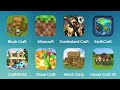 Block Craft, Minecraft, Zombiland Craft, EarthCraft, Craft World, Chase Craft, Block Crazy