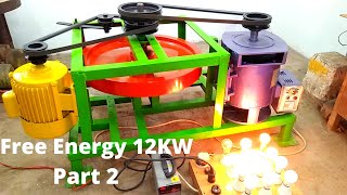 Free Energy Generator 12Kw 230V Free Electricity System New Idea Real Part 2