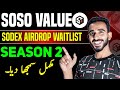 Soso Value SoDEX Airdrop | SoDEX Waitlist Joining Full Guide | Soso Value season 2 update
