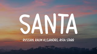 Rvssian x Rauw Alejandro x Ayra Starr - SANTA (Letra/Lyrics)