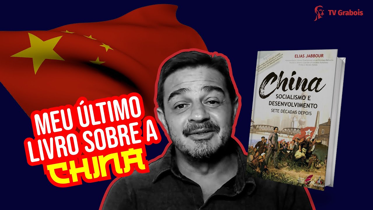 ELIAS JABBOUR FALA SOBRE SEU LIVRO SOBRE A CHINA