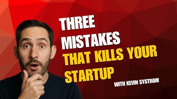 Instagram Founder Kevin Systrom Reveals 3 Startup Mistakes That Almost Killed Instagram