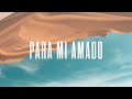 Para Mi Amado - Video Official De Letra | New Wine