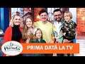 👨‍👩‍👧‍👦 Familia Mateș, prima apariție la TV!