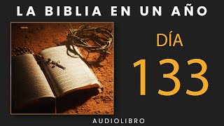 La Biblia En Un Año | Día 133