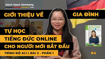 A1 - Bài 2 (P1) - Giới thiệu gia đình | Tự học tiếng Đức cho người mới bắt đầu | Schritte Plus Neu