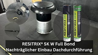 Resitirix Sk W Verarbeitung Im Hss System - Nachträglicher Einbau Dachdurchführung -Entlüfter