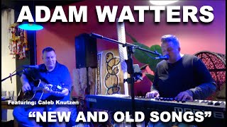 Adam Watters &quot;New and Old Songs&quot; live in Richland, WA