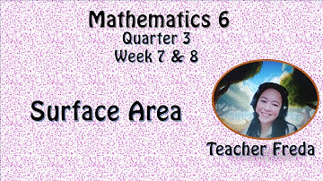 MATH6 QUARTER 3 WEEK 7 & 8