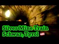 Explore where your silver comes from  silver mine  train schwaz tyrol