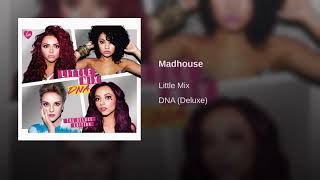 Madhouse - Little Mix (Official Audio)