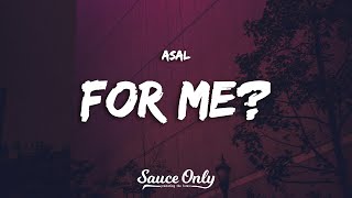 Asal - for me? (Lyrics)