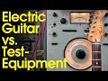 Electric guitar vs test equipment