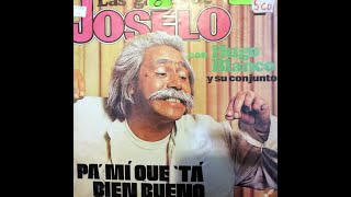 Las Gaitas De Joselo   Pa Mi Que Ta Bien Bueno   Con Hugo Blanco Y Su Conjunto 1978
