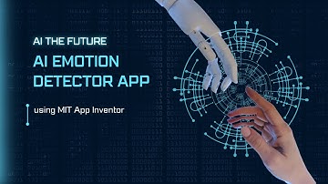 Create an AI Emotion Detector App using MIT App Inventor | Artificial Intelligence App #mitapp