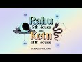 “Rahu in 5th 🎯 & Ketu in 11th 🌌 – Love, Luck & Hidden Opportunities | राहु पंचम और केतु एकादश में”