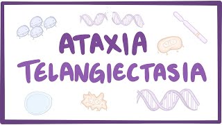 Ataxia telangiectasia  causes, symptoms, diagnosis, treatment, pathology