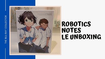 Anime unboxing: Robotics Notes limited edition