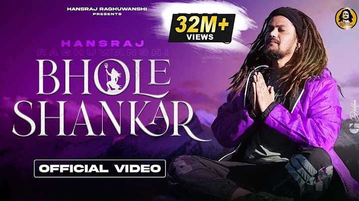 Bhole Shankar Official Video || भोले शंकर ||  Hansraj Raghuwanshi || DJ Strings