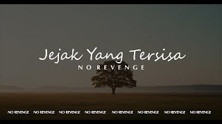No Revenge - Jejak Yang Tersisa (Official Music) #norevenge #forrevenge #emo #luka