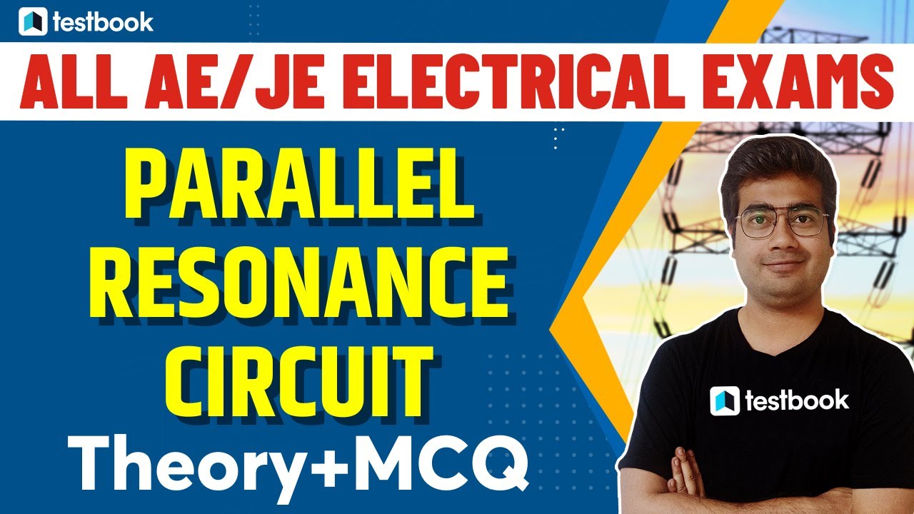 Parallel Resonance Circuit | Basic Concept & MCQ for SSC JE, RRB JE Electrical 2022 | Mohit Sir