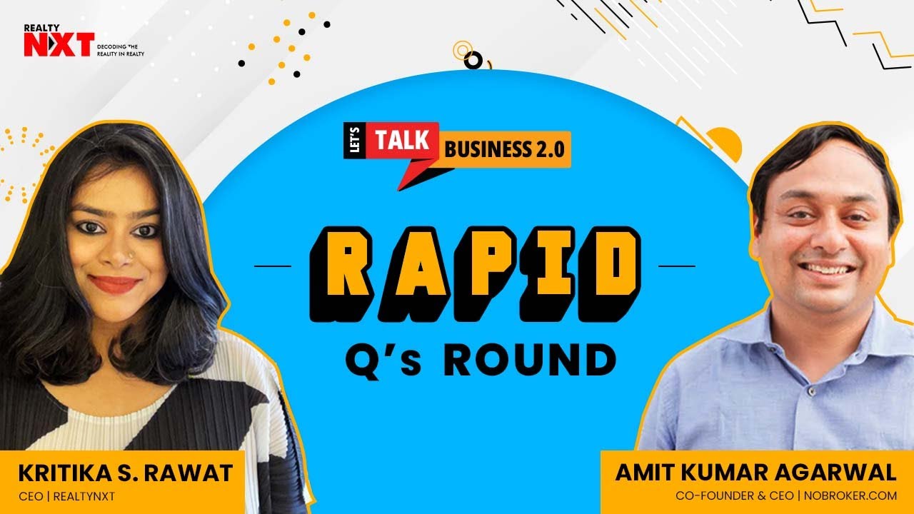 Rapid Fire Round With Amit Kumar Agarwal, CEO, NoBroker.com