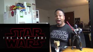 Star Wars: The Last Jedi Official Teaser REACTION!!!