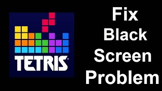 Fix Tetris Black Screen Error | Tetris Black Screen issue Solved | PSA 24 screenshot 3